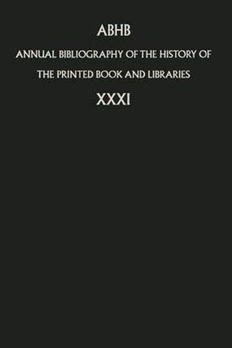 Cover image for Annual Bibliography of the History of the Printed Book and Libraries: Volume 31