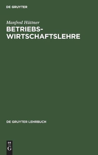 Cover image for Betriebswirtschaftslehre: Einfuhrung Und UEberblick