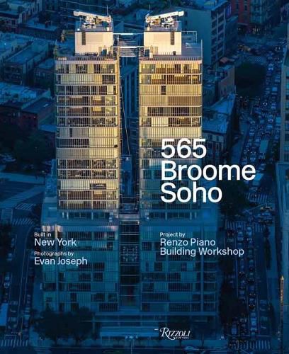 Cover image for 565 Broome Soho: Renzo Piano Building Workshop