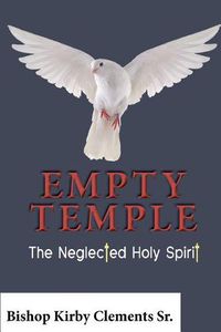 Cover image for Empty Temple: The Neglected Holy Spirit