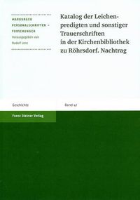 Cover image for Katalog Der Leichenpredigten Und Sonstiger Trauerschriften in Der Kirchenbibliothek Zu Rohrsdorf. Nachtrag