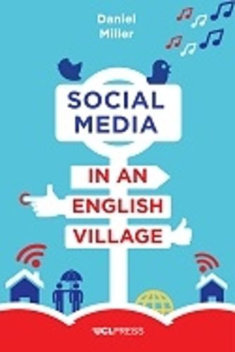 Cover image for Social Media in an English Village: (Or How to Keep People at Just the Right Distance)