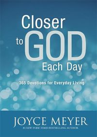 Cover image for Closer to God Each Day: 365 Devotions for Everyday Living