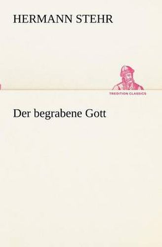 Cover image for Der begrabene Gott