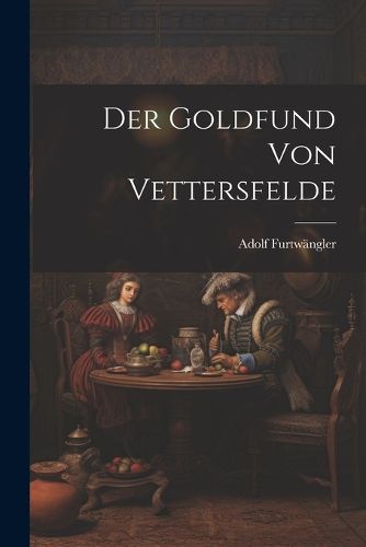 Cover image for Der Goldfund von Vettersfelde