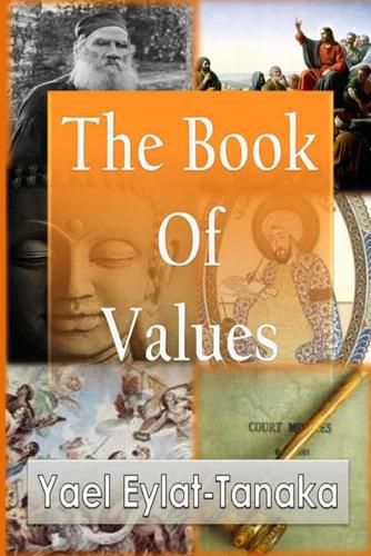 Cover image for The Book Of Values: An Inspirational Guide To Our Moral Dilemmas