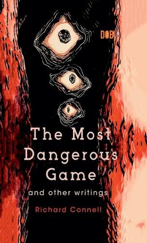 Cover image for The Most Dangerous Game And Other Writings