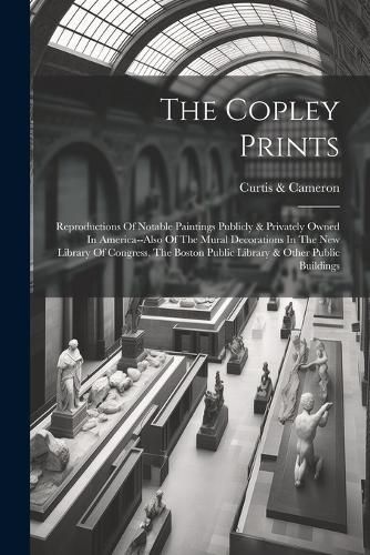 Cover image for The Copley Prints