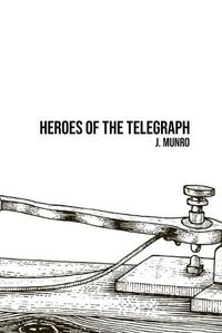 Cover image for Heroes of the Telegraph