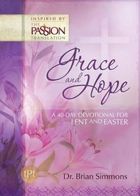 Cover image for Grace and Hope: A 40-Day Devotional For Lent and Easter