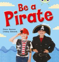 Cover image for Bug Club Non-fiction Red B (KS1) Be a Pirate 6 pack