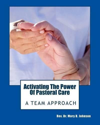 Cover image for Activating the Power of Pastoral Care: A Team Approach