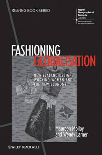 Cover image for Fashioning Globalisation: New Zealand Design, Working Women and the Cultural Economy