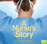 Cover image for A Nurse's Story: My Life in A&E During the Covid Crisis