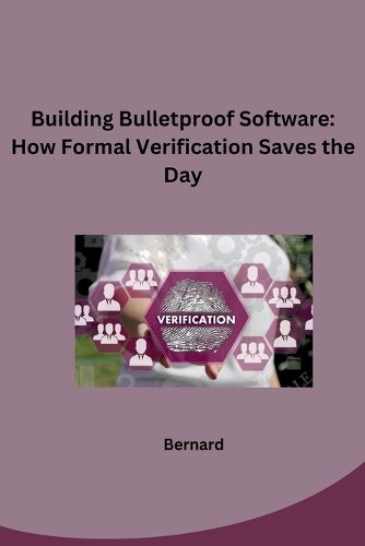 Building Bulletproof Software