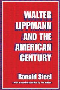 Cover image for Walter Lippmann and the American Century