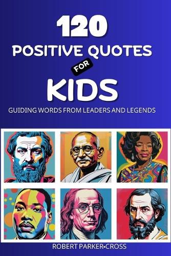 Cover image for 120 Positive Quotes For Kids