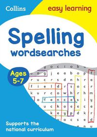 Cover image for Spelling Word Searches Ages 5-7: Ideal for Home Learning