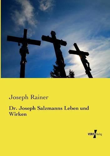 Cover image for Dr. Joseph Salzmanns Leben und Wirken