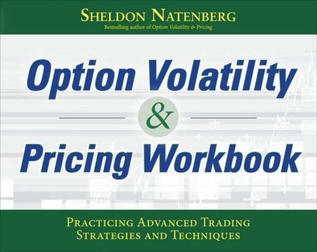 Cover image for Option Volatility & Pricing Workbook: Practicing Advanced Trading Strategies and Techniques