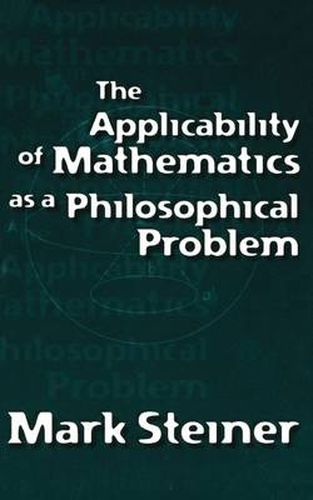 Cover image for The Applicability of Mathematics as a Philosophical Problem