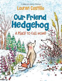 Cover image for Our Friend Hedgehog: A Place to Call Home