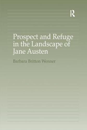 Cover image for Prospect and Refuge in the Landscape of Jane Austen