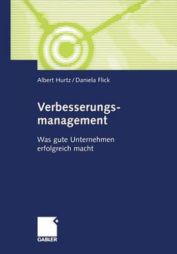 Cover image for Verbesserungsmanagement: Was Gute Unternehmen Erfolgreich Macht