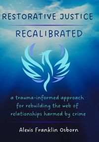 Cover image for Restorative Justice Recalibrated