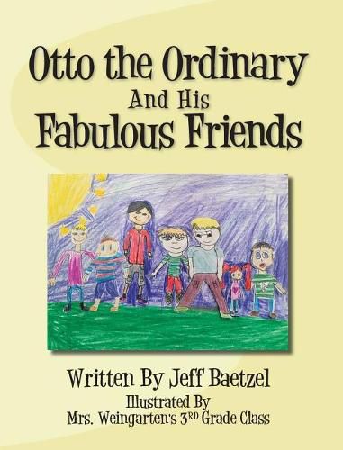 Cover image for Otto the Ordinary and His Fabulous Friends