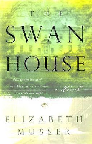 Cover image for The Swan House - A Novel