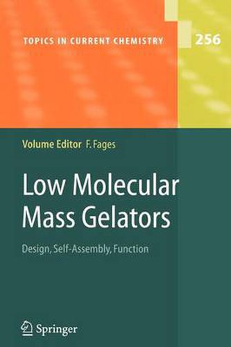 Cover image for Low Molecular Mass Gelators: Design, Self-Assembly, Function