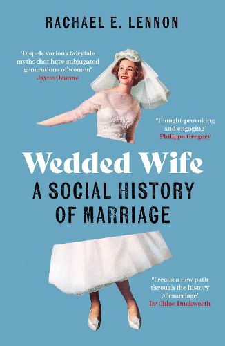 Cover image for Wedded Wife: A Feminist History of Marriage