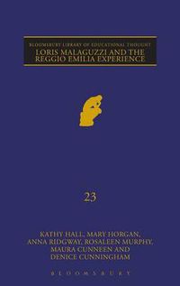 Cover image for Loris Malaguzzi and the Reggio Emilia Experience
