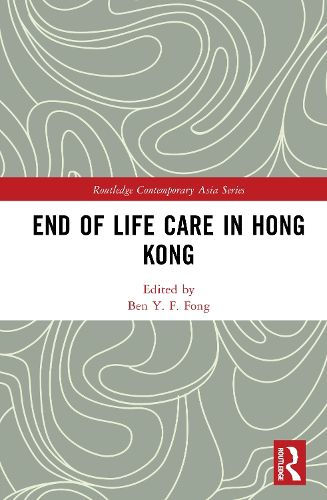 Cover image for End of Life Care in Hong Kong