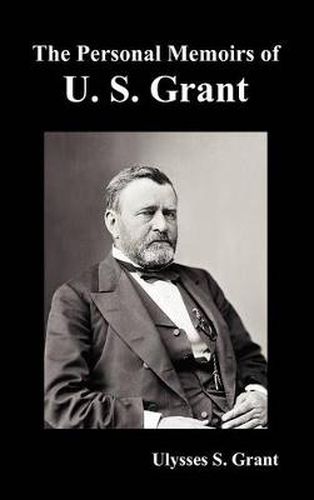 Cover image for The Personal Memoirs of U. S. Grant, Complete and Fully Illustrated