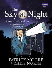Cover image for The Sky at Night: Answers to Questions from Across the Universe