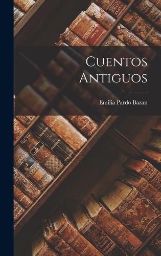 Cover image for Cuentos Antiguos