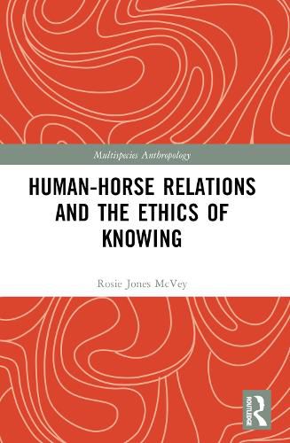 Cover image for Human-Horse Relations and the Ethics of Knowing