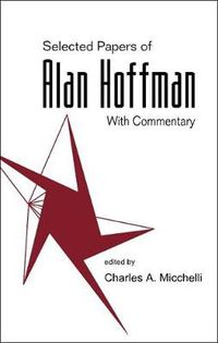 Cover image for Selected Papers Of Alan J Hoffman (With Commentary)