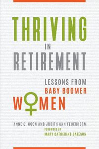 Cover image for Thriving in Retirement: Lessons from Baby Boomer Women