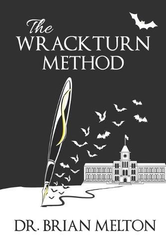 The Wrackturn Method: A Student Tempter's Guide to the Subversion of Christian Higher Education