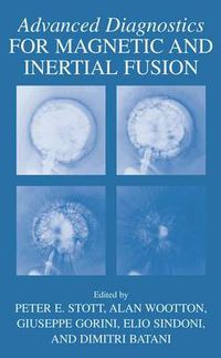 Cover image for Advanced Diagnostics for Magnetic and Inertial Fusion