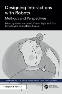 Cover image for Designing Interactions with Robots