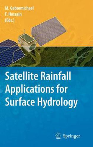 Cover image for Satellite Rainfall Applications for Surface Hydrology