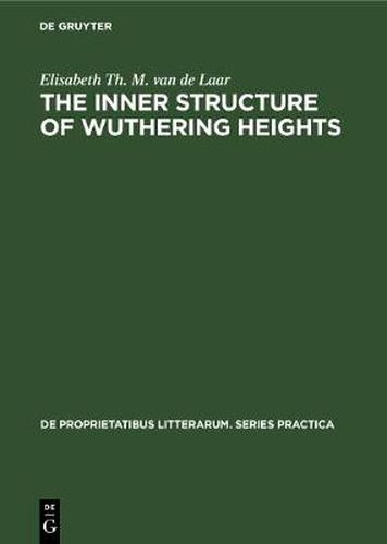 Cover image for The inner structure of Wuthering heights: A study of an imaginative field