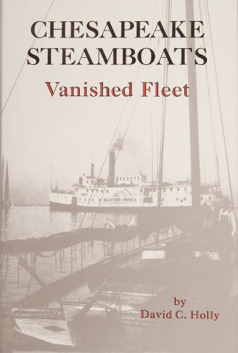 Cover image for Chesapeake Steamboats: Vanished Fleet