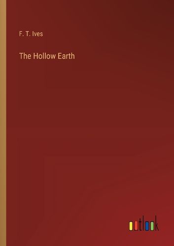 Cover image for The Hollow Earth