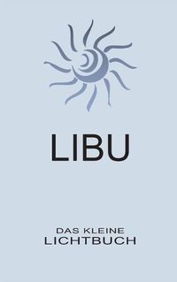 Cover image for LIBU - Das kleine Lichtbuch: Taschenbuch