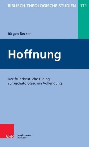 Cover image for Biblisch-Theologische Studien: Der frA hchristliche Dialog zur eschatologischen Vollendung